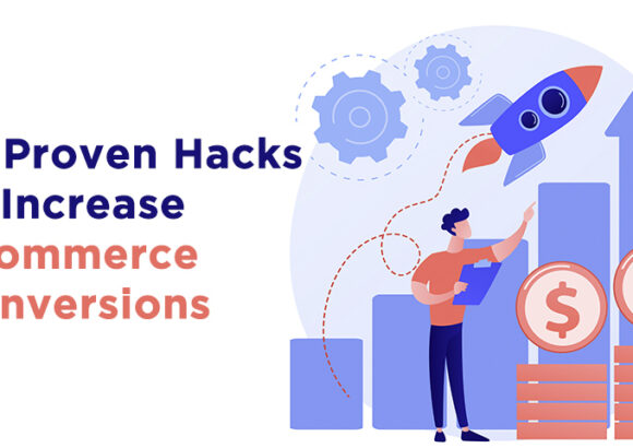 10 Proven Hacks to Increase Ecommerce Conversions