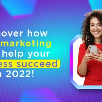 Discover how SMS marketing can help your business succeed in 2022!