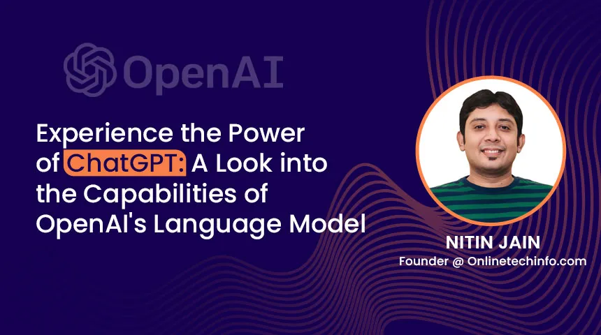 Experience the Power of ChatGPT: A Look into the Capabilities of OpenAI’s Language Model