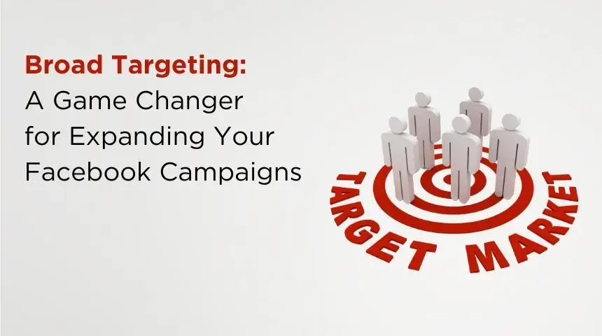 Broad targeting Facebook campaign