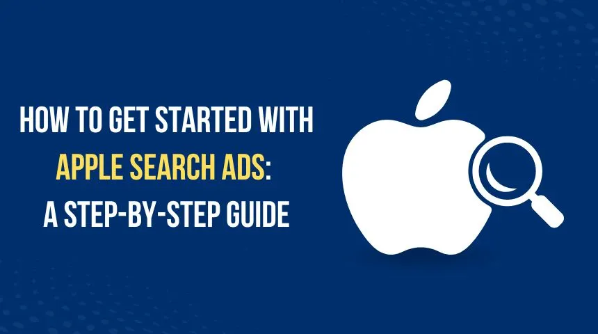 Apple search ads step by step guide